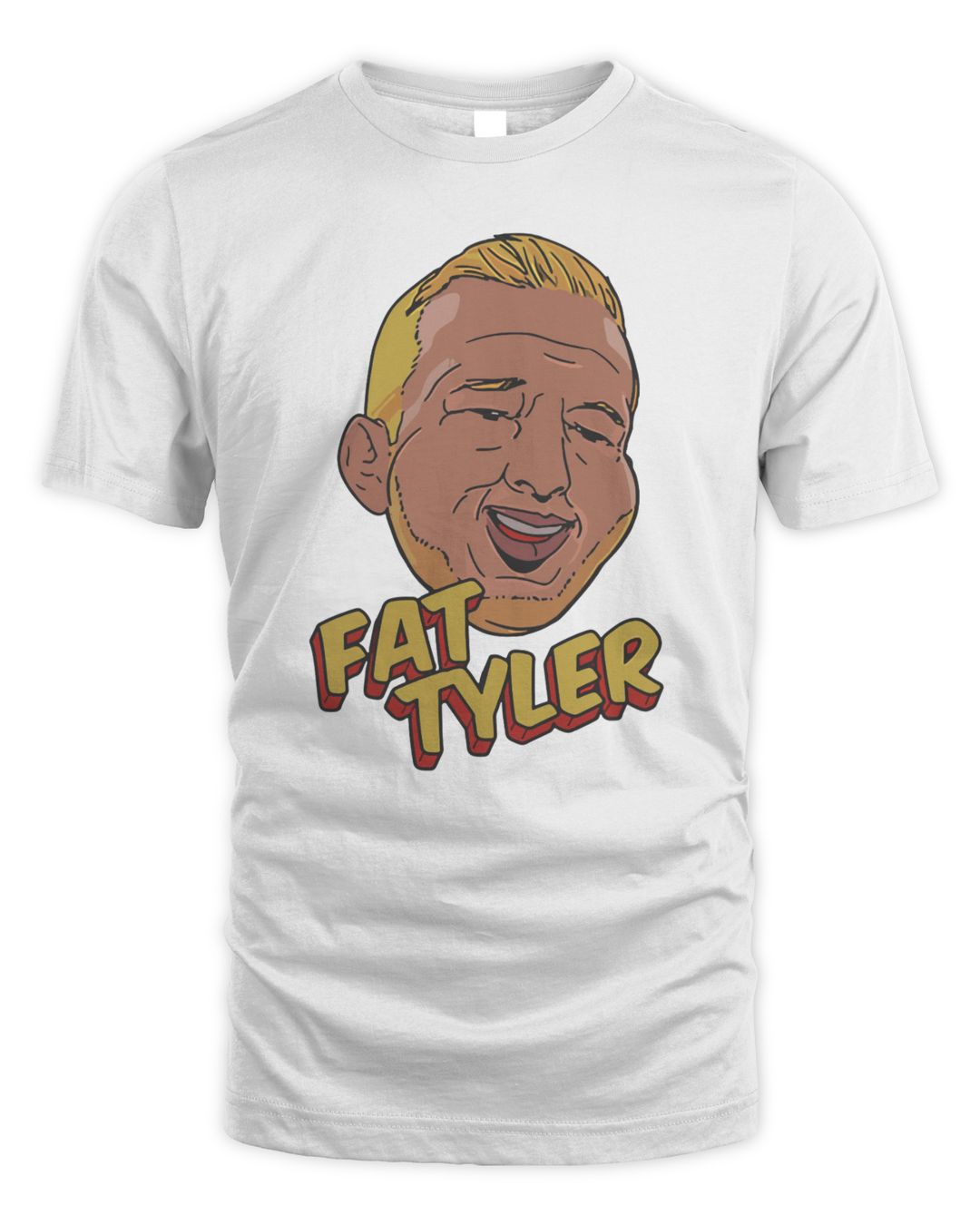 Fat Tyler Shirt
