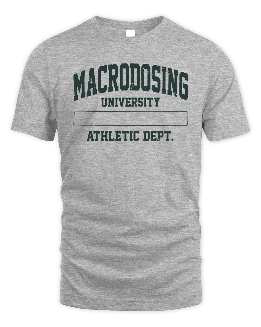 Macrodosing Merch Athletic Dept Shirt