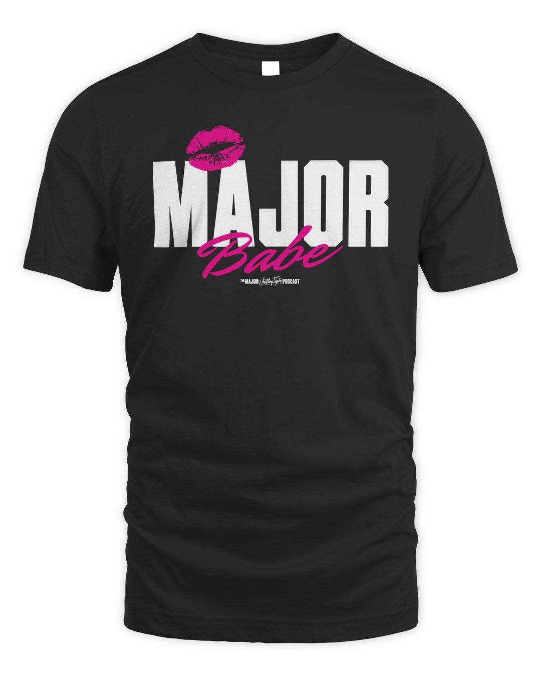 Major Pod Merch Major Babe Kiss Shirt